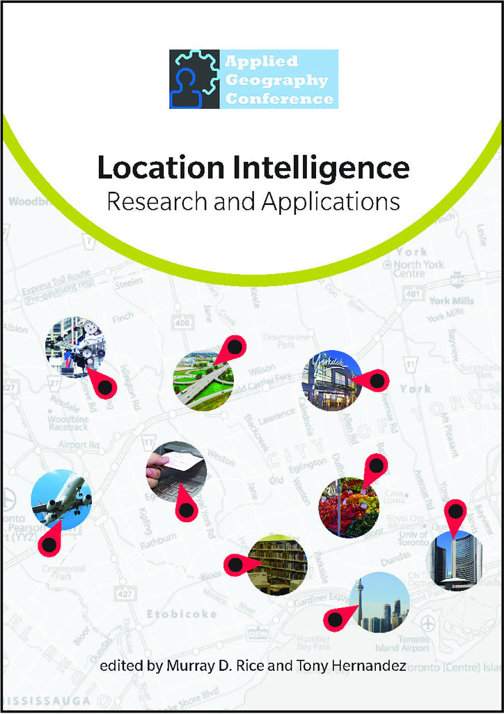 Location Intelligence: Research and Applications – CSCA, Toronto