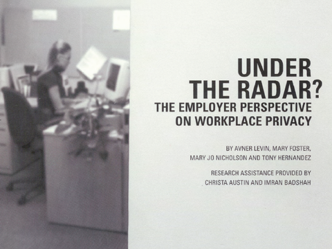 Under the Radar? The Employer Perspective on Workplace Privacy